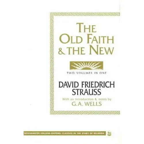 The Old Faith and the New