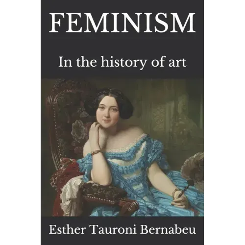 Feminism: In the history of art