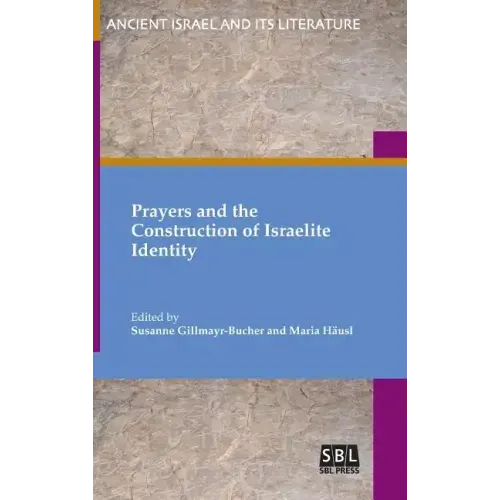 Prayers and the Construction of Israelite Identity