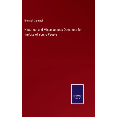 Historical and Miscellaneous Questions for the Use of Young People