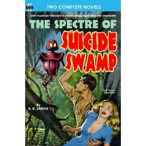 Spectre of Suicide Swamp, The, & It's Magic, You Dope!