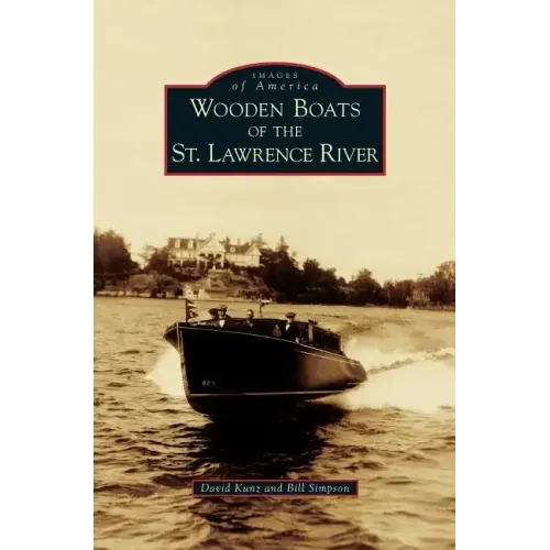 Wooden Boats of the St. Lawrence River