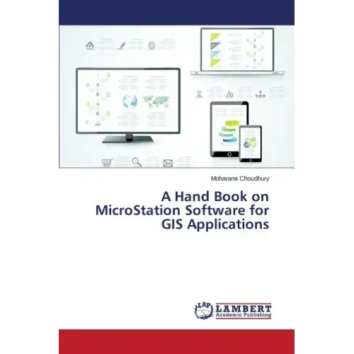 A Hand Book on MicroStation Software for GIS Applications