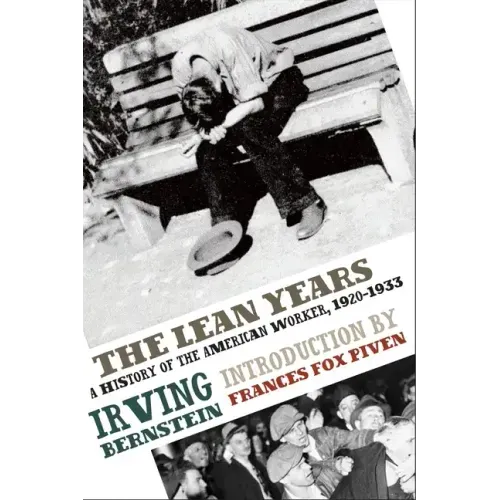 The Lean Years: A History of the American Worker, 1920-1933