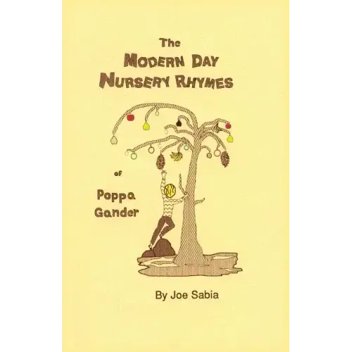 The Modern Day Nursery Rhymes of Poppa Gander