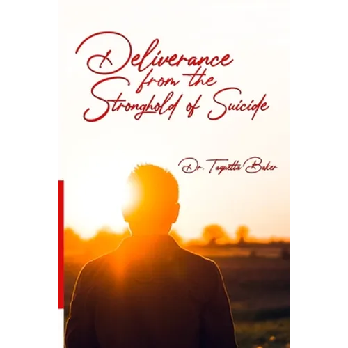 Deliverance From the Stronghold of Suicide