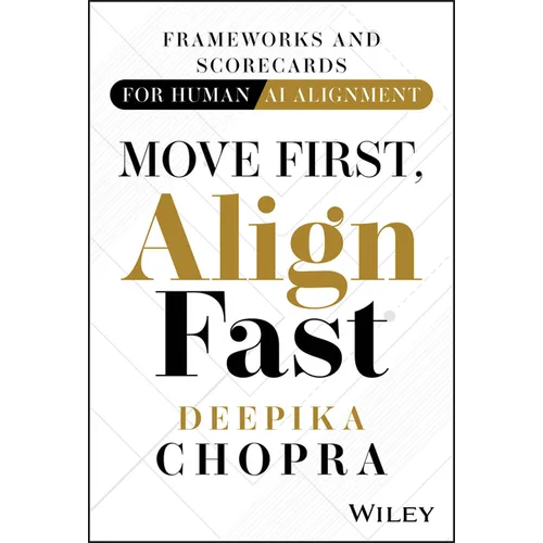 Move First, Align Fast: Frameworks and Scorecards for Human-AI Alignment