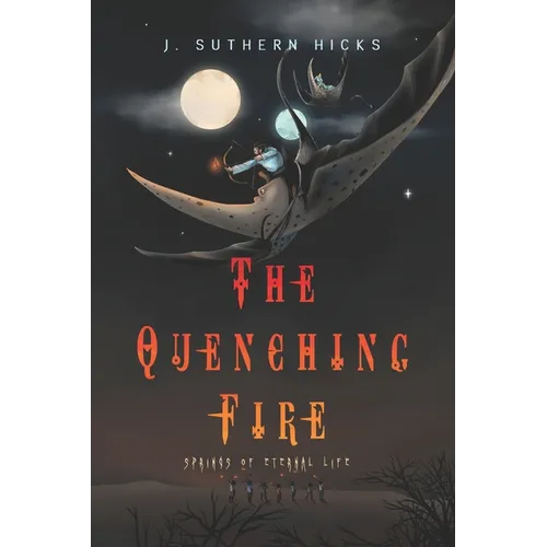 The Quenching Fire