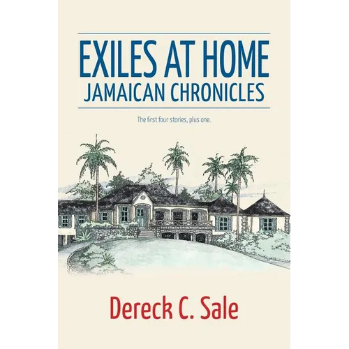 Exiles at Home: Jamaican Chronicles