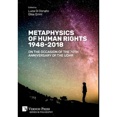 Metaphysics of Human Rights 1948-2018: On the Occasion of the 70th Anniversary of the UDHR