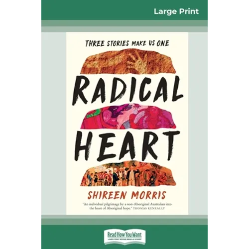 Radical Heart (16pt Large Print Edition)