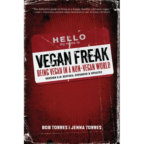 Vegan Freak Being Vegan in a Non-Vegan World