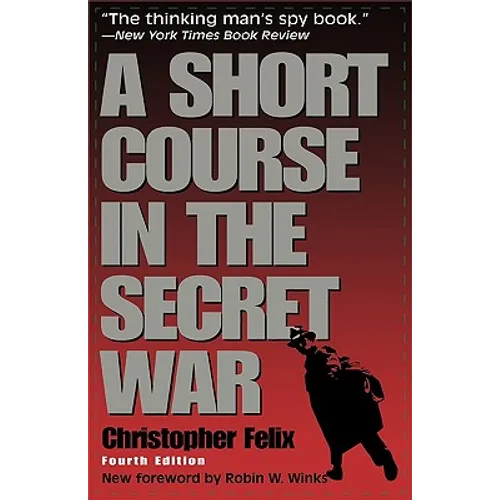 A Short Course in the Secret War