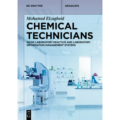 Chemical Technicians: Good Laboratory Practice and Laboratory Information Management Systems