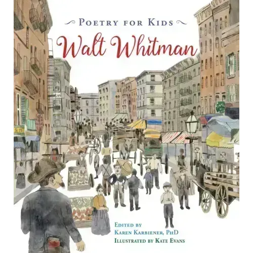Poetry for Kids: Walt Whitman