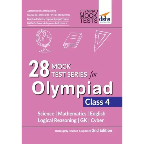 28 Mock Test Series for Olympiads Class 4 Science, Mathematics, English, Logical Reasoning, GK & Cyber 2nd Edition