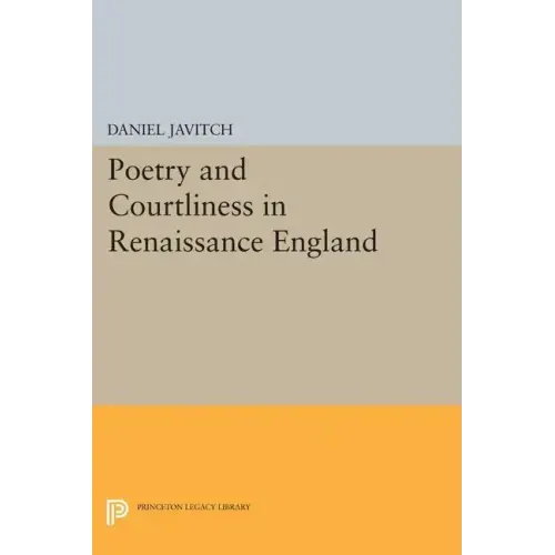 Poetry and Courtliness in Renaissance England
