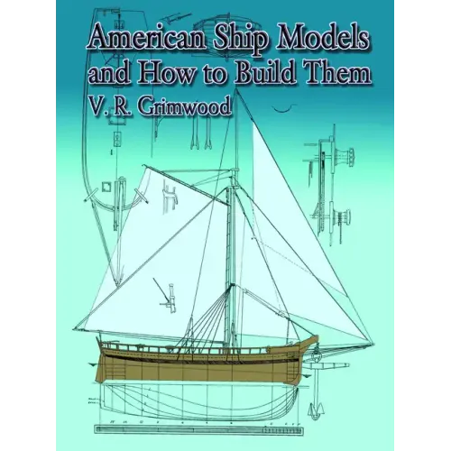 American Ship Models and How to Build Them