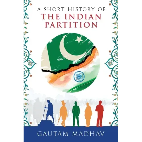A Short History of The Indian Partition