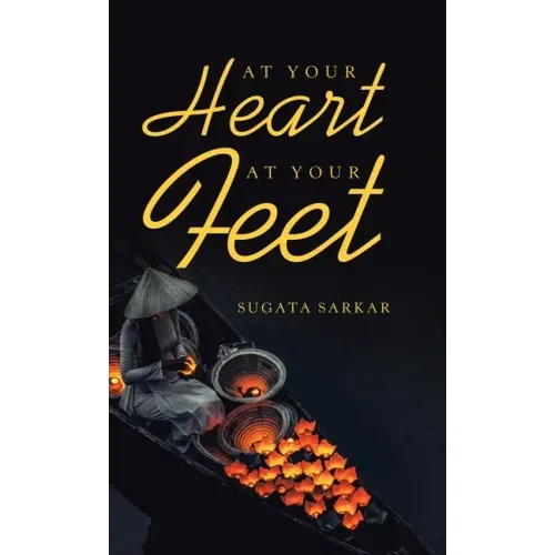 At Your Heart at Your Feet