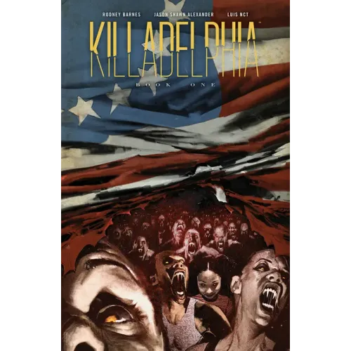 Killadelphia Deluxe Edition Book One