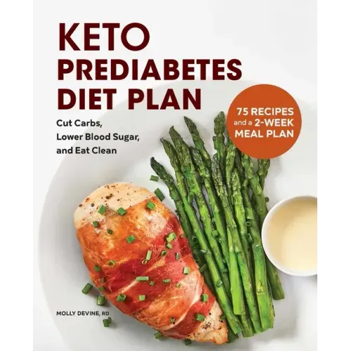 Keto Prediabetes Diet Plan: Cut Carbs, Lower Blood Sugar, and Eat Clean