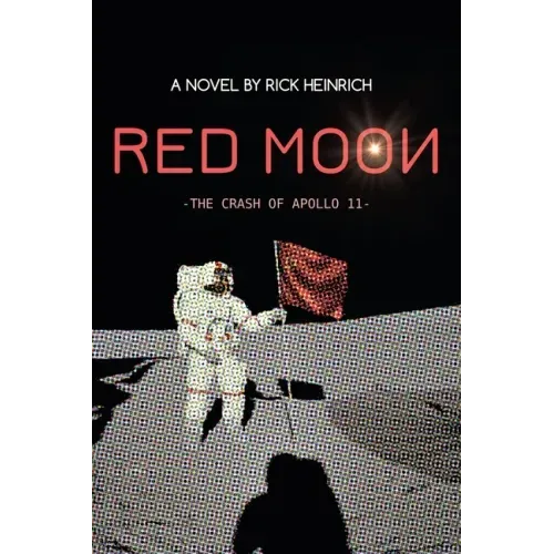 Red Moon: The Crash of Apollo 11