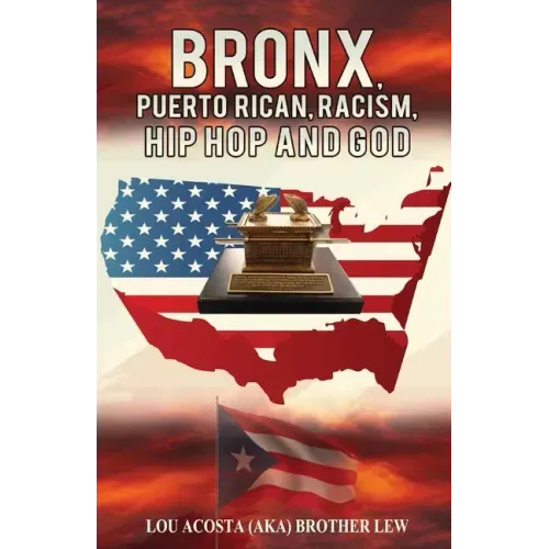 Bronx, Puerto Rican, Racism, Hip Hop and God