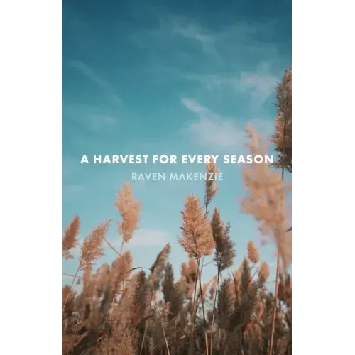A Harvest for Every Season