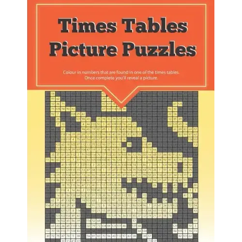 Times Tables Picture Puzzles: ...the fun way to practice your multiplication skills