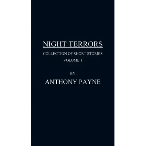 Night Terrors: Collection of Short Stories Volume 1