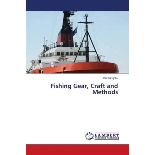 Fishing Gear, Craft and Methods