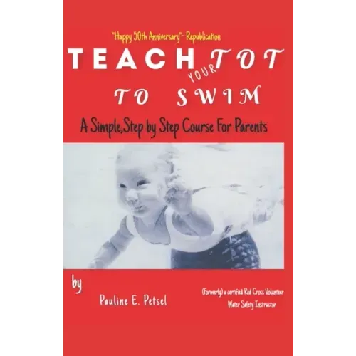 Teach Your Tot to Swim: Republished Print Edition