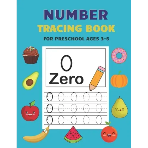 Number Tracing Book for Preschool Ages 3-5: Kids Activity Handwriting Book for Preschool Ages 3-5 and Kindergarten Preschool Number Tracing Math Pract