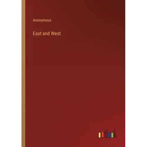 East and West