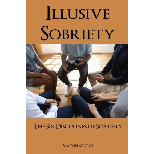 Illusive Sobriety