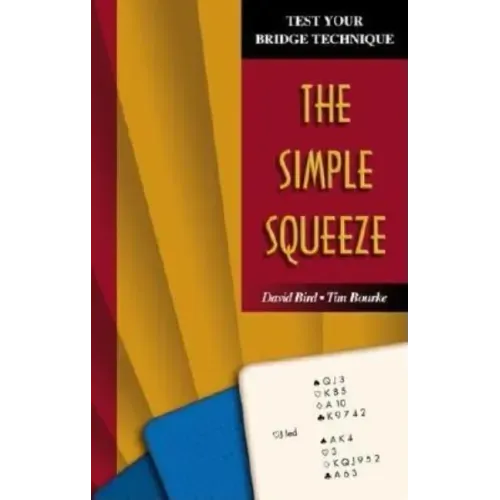 Test Your Bridge Technique: The Simple Squeeze