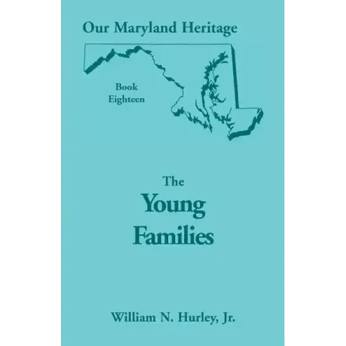 Our Maryland Heritage, Book 18: The Young Families