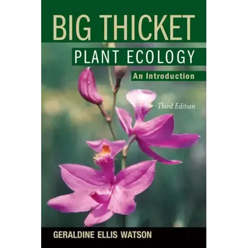 Big Thicket Plant Ecology: An Introduction, 3rd Edition