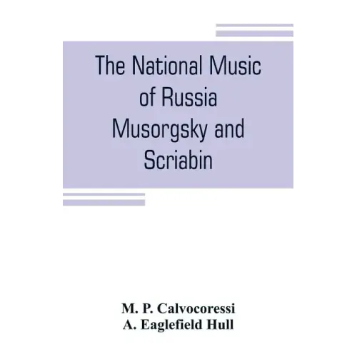 The national music of Russia, Musorgsky and Scriabin