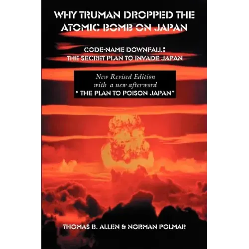 Why Truman Dropped the Atomic Bomb on Japan