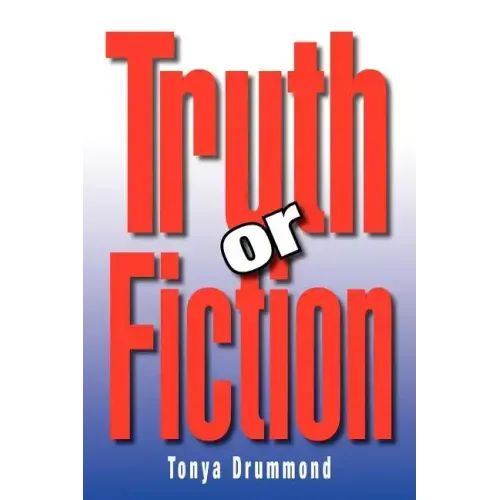 Truth or Fiction