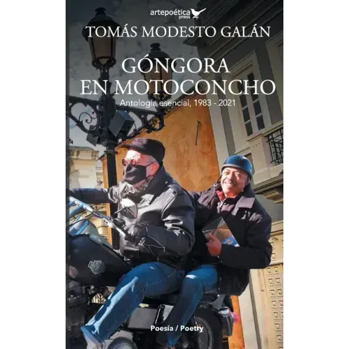 Góngora en motoconcho: Antología esencial,1983 - 2021