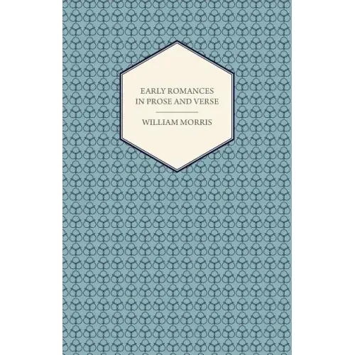 Early Romances in Prose and Verse