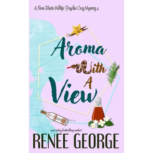 Aroma With A View: A Paranormal Women's Fiction Novel