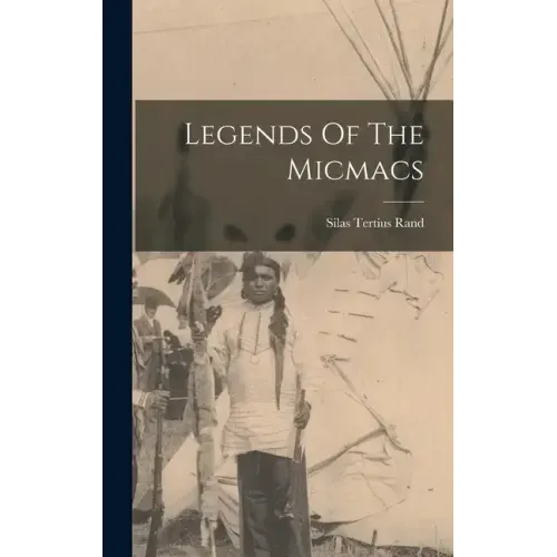 Legends Of The Micmacs
