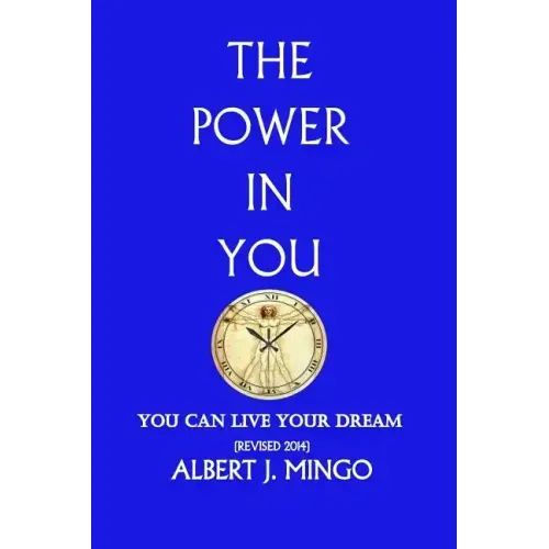 The Power In You!: You Can Live Your Dream