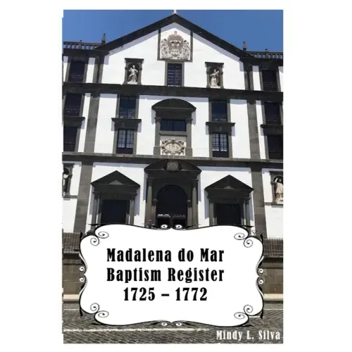 Madalena do Mar Baptisms: 1725-1772