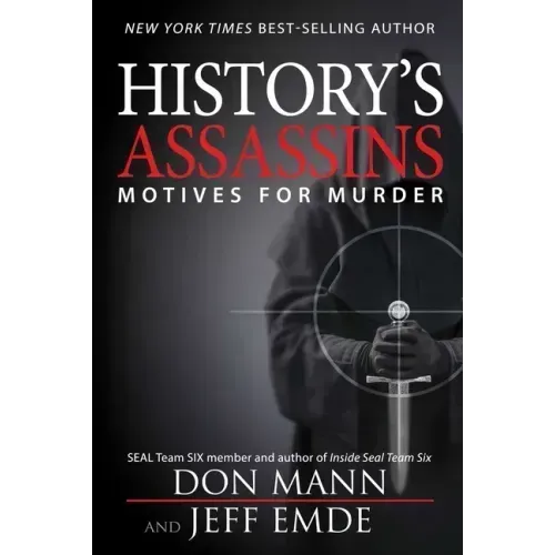 History's Assassins: Motives for Murder