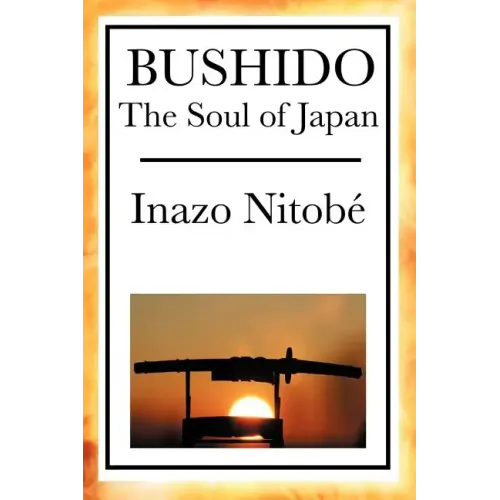 Bushido: The Soul of Japan